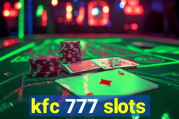 kfc 777 slots